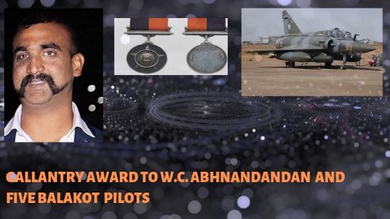 Gallantry Award to the pilots for their immense job in Balakot attack