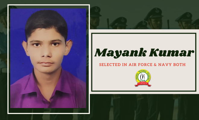 Mayank Selected in Airforce & Navy Both