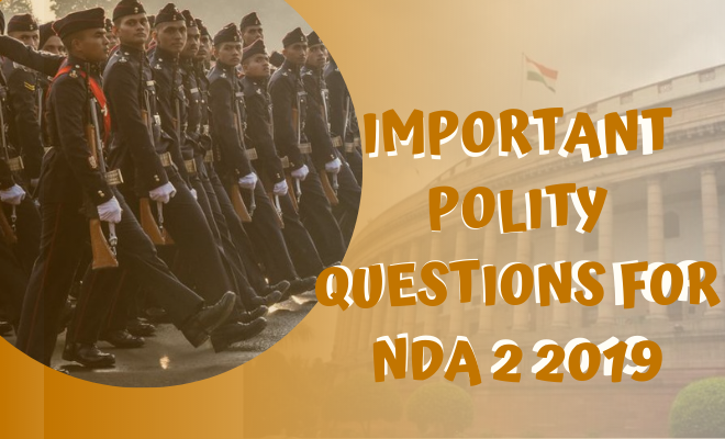 IMPORTANT POLITY QUESTIONS FOR NDA 2 2019