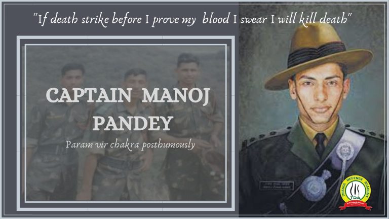 A hero of Khalubar  post – Captain Manoj Pandey