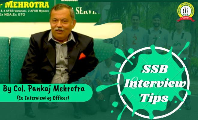 Important SSB Tips By Ex. Interviewing Officer Col. Pankaj Mehrotra