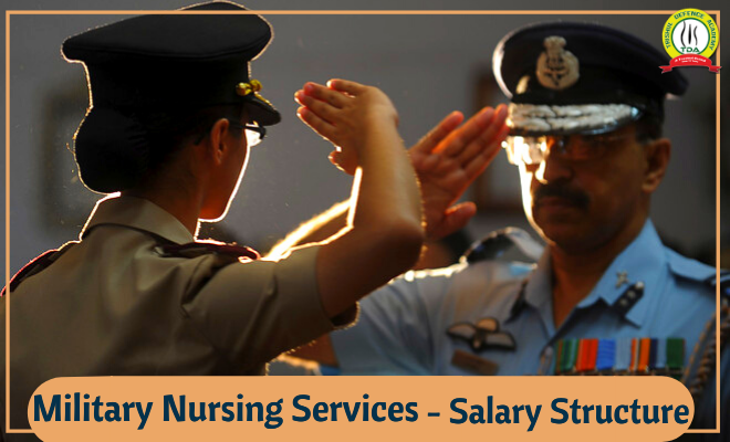 Military Nursing Service – Salary Structure