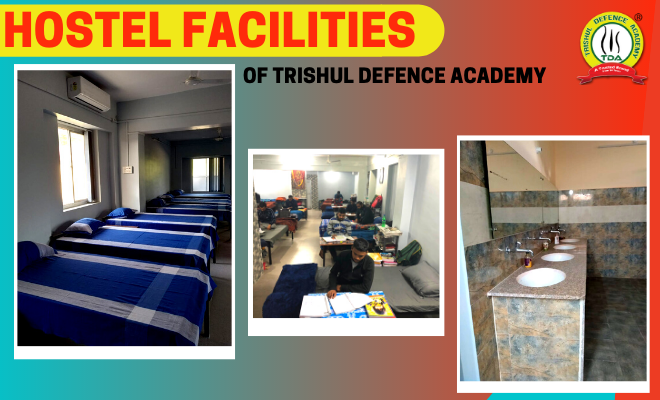 Hostel Facility at Trishul Defence Academy