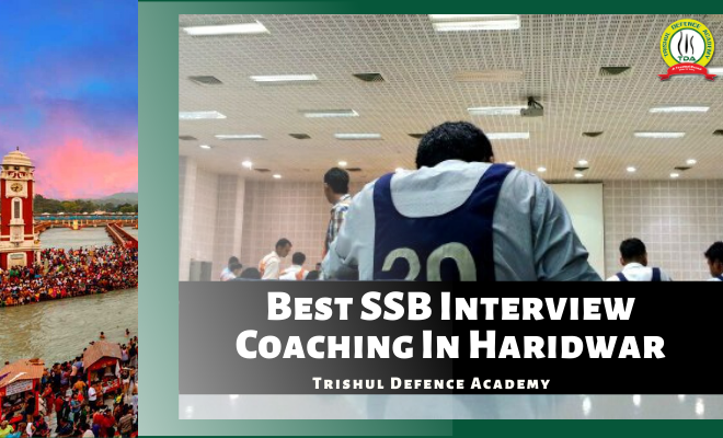 Best SSB Coaching In Haridwar