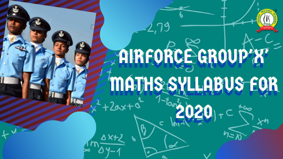 Airforce X Group Maths Syllabus 2020