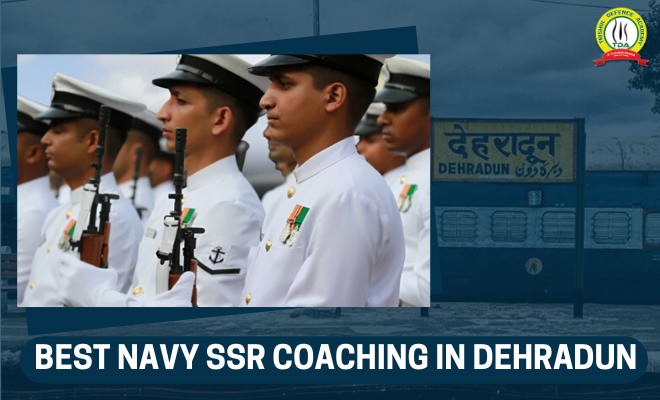 Best Navy SSR  Coaching In Dehradun