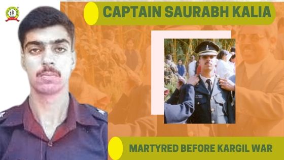 Hero martyred before Kargil war-  Captain Saurabh Kalia