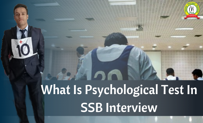 What Is Psychological Test In SSB Interview?