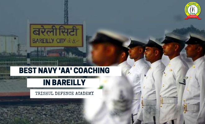 Best Indian Navy “AA” Coaching in Bareilly