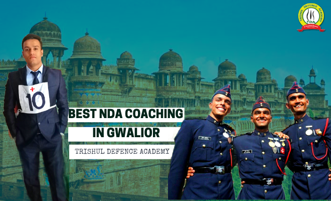 Best NDA Coaching In Gwalior