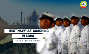 Best Indian Navy “AA” Coaching in Agra
