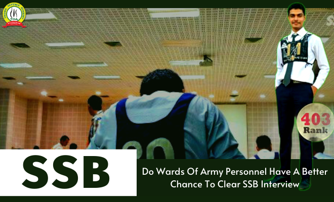 Do Fauji Kids Have A Better Chance To Clear SSB Interview?
