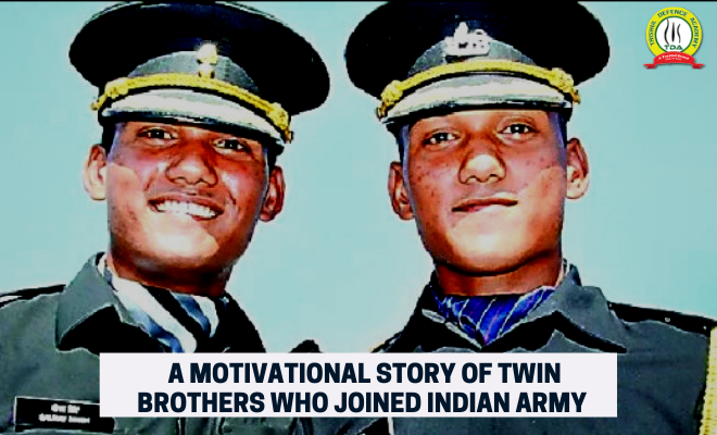 A Motivational Story Of Two Twin Brothers Who Joined Indian Army