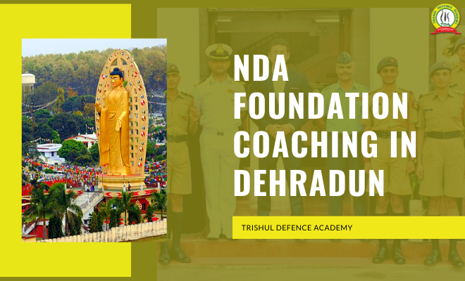 NDA Foundation Coaching In Dehradun