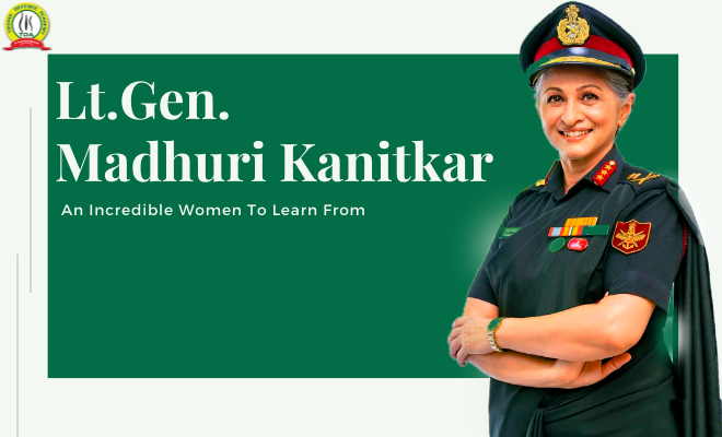 Lt. Gen. Madhuri Kanitkar – An Incredible Women To Learn From