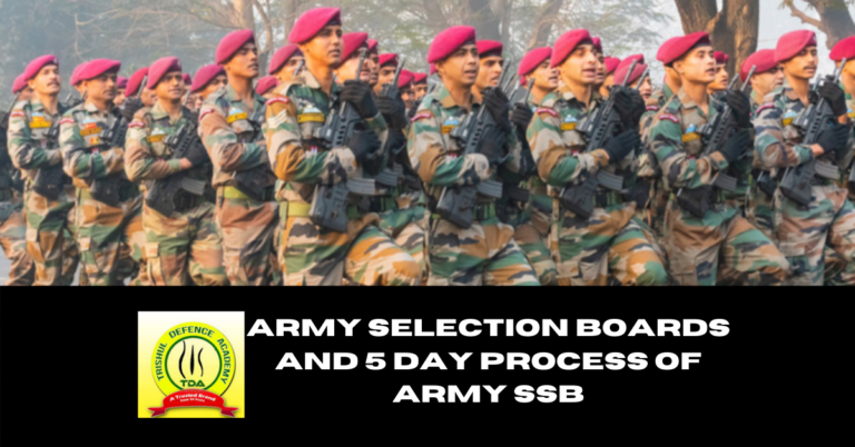 Army Selection Boards and 5 Day Process of Army SSB