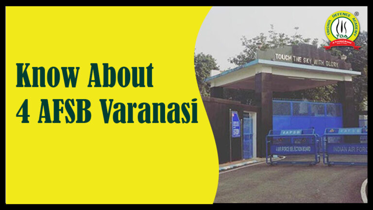 Know About 4 AFSB Varanasi