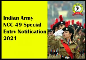 Indian Army NCC 49 Special Entry Notification 2021