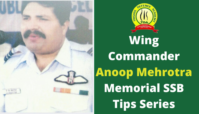 Wing Cmdr. Anoop Mehrotra Memorial SSB Tips Series – Blog #1