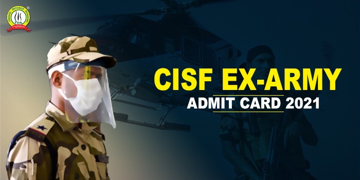 CISF Ex-Army Admit Card 2021 Released For SI, Head Constable & Other Posts