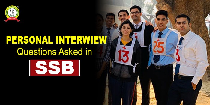 Personal Interview Questions Asked In SSB