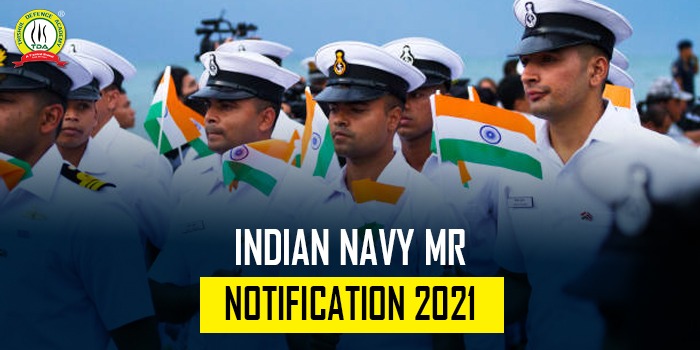 Indian Navy MR Notification 2021 : Check Details