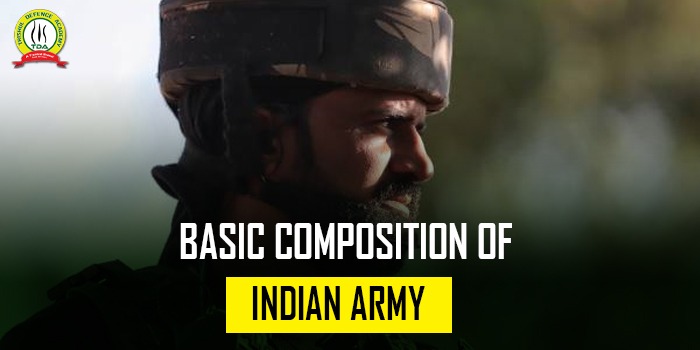 Basic Composition Of Indian Army