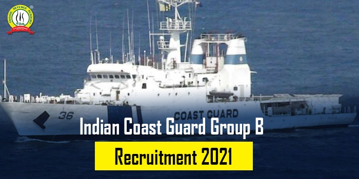 Indian Coast Guard Group B Recruitment 2021
