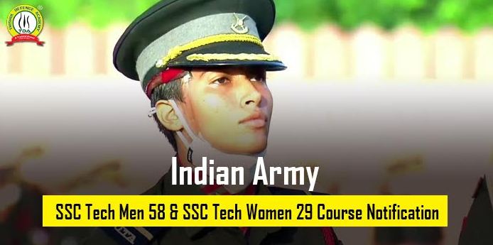 Indian Army SSC Tech Men 58 & SSC Women 29 Course 2021 (Short Notice)