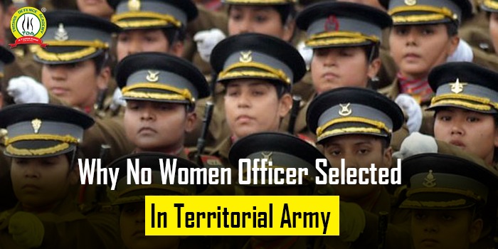 Despite Eligibility Since 2019 No Women Officer Selected In Territorial Army