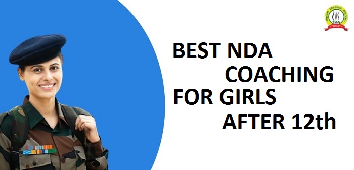 Best NDA Coaching For Girls After 12th
