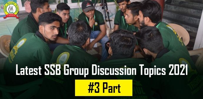 Latest SSB Group Discussion Topics 2021 – #3 Part