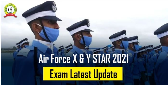 Air Force X & Y STAR 2021 Exam Latest Update