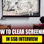 How To Clear Screening in SSB Interview