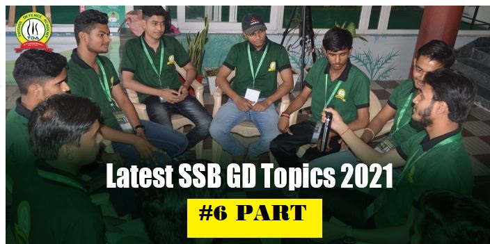 Latest SSB Group Discussion Topics 2021 #6 Part