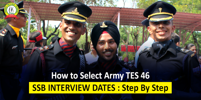 Army TES 46 SSB Interview Dates Out | TES 46 SSB Syllabus