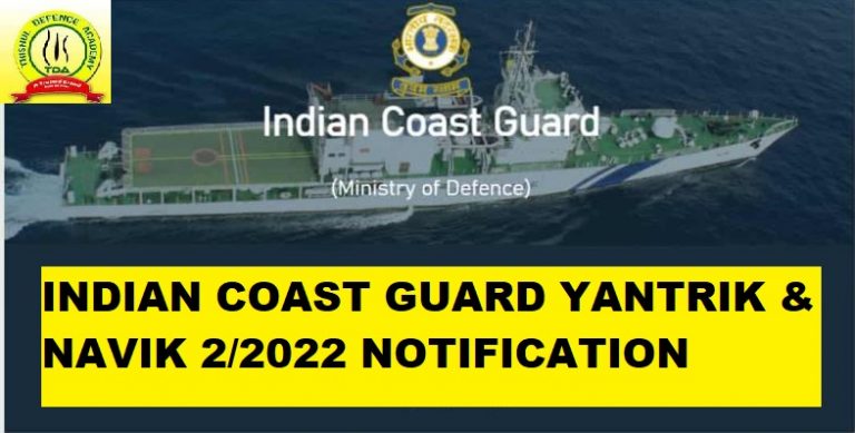 Indian Coast Guard Yantrik & Navik 02/2022 Notification (Complete Details)