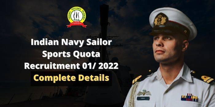 Indian Navy Sailor Sports Quota Recruitment 01/ 2022 Complete Details