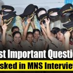 Most Important Questions Asked in MNS Interview