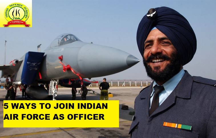 5 ways to join Indian Air Force as Officer