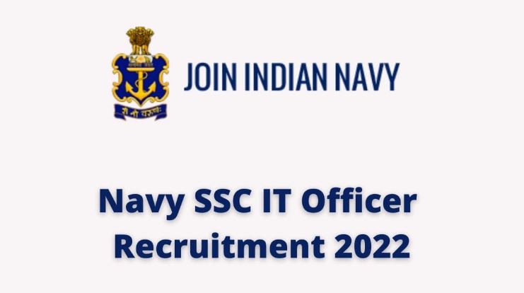 Indian Navy SSC IT 2022 Notification