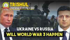 Ukraine Vs Russia War : Are We Heading Towards World War 3 ?