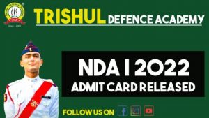 UPSC NDA 1 2022 Admit Card Released