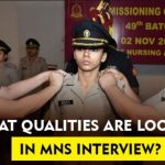 Qualities Looked in MNS Interview