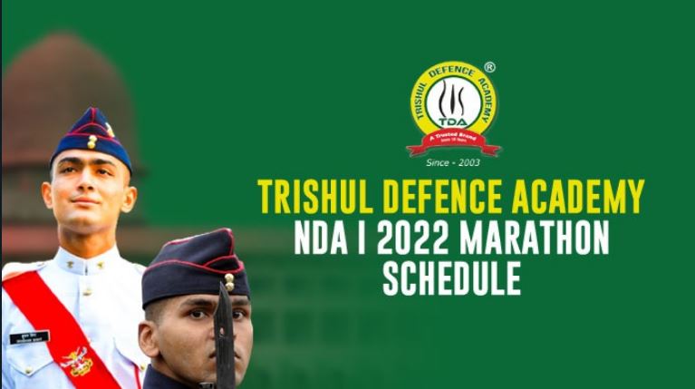 Trishul Defence Academy NDA 1 2022 Marathon Schedule