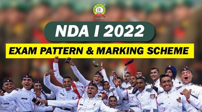 Exam Pattern and Marking Scheme of NDA 1 2022 examination