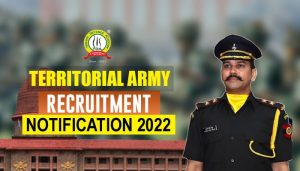 Territorial Army Recruitment Notification 2022