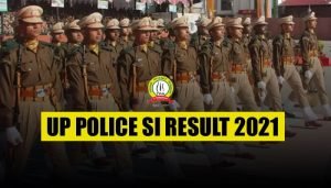 UP Police SI Result 2021