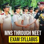 MNS Through NEET Exam Syllabus
