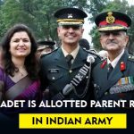 How Cadet Is Allotted Parent Regiment In Indian Army
